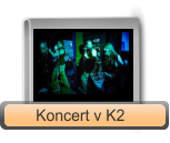 Koncert v K2